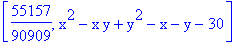 [55157/90909, x^2-x*y+y^2-x-y-30]